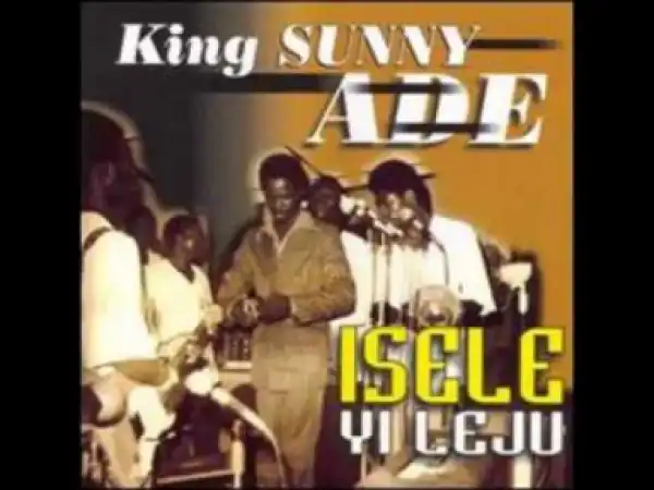 King Sunny Ade - Eri Okan (Conscience)